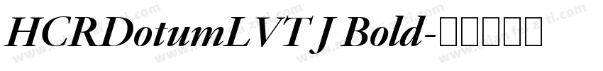 HCRDotumLVT J Bold字体转换